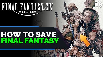 Can Final Fantasy XIV Be Saved... Again?