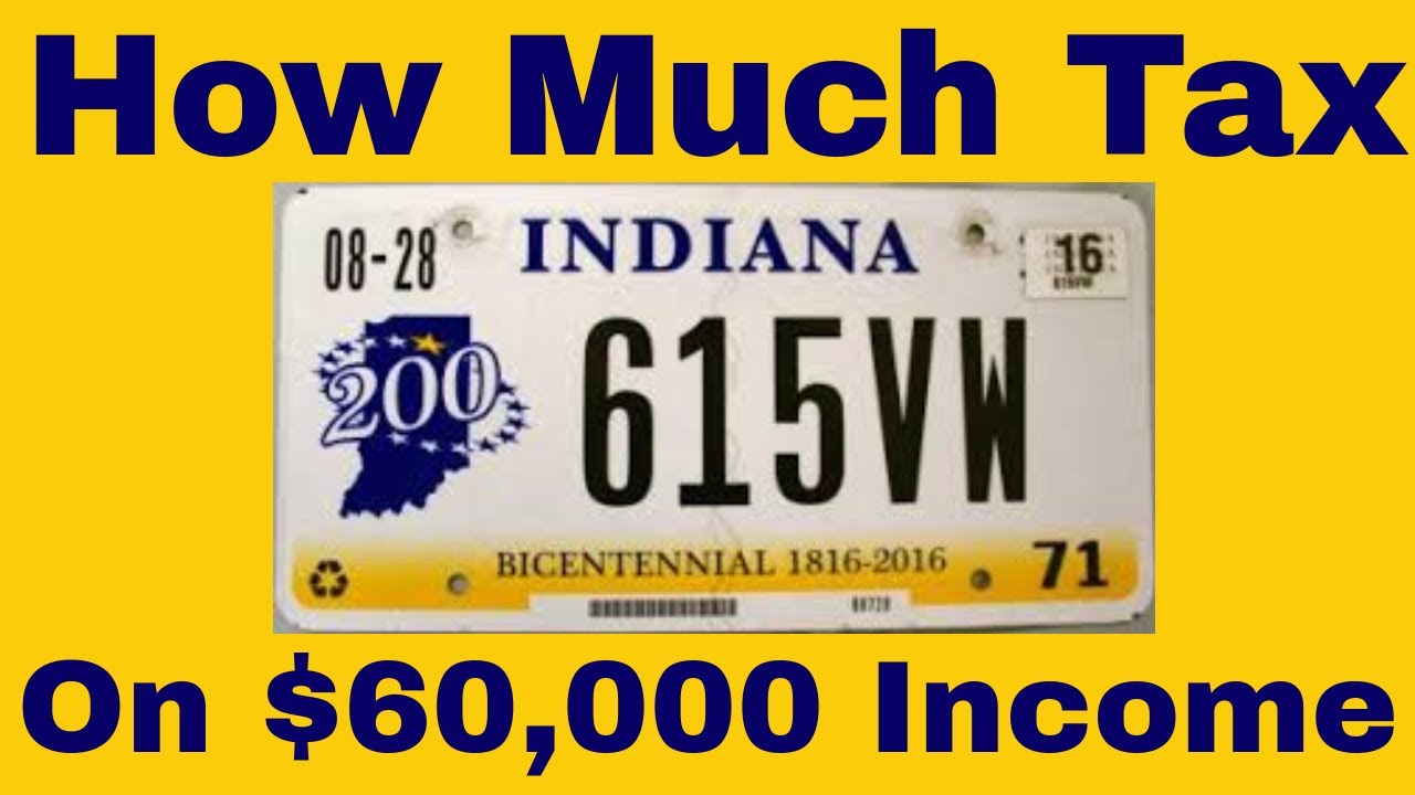 How Much Tax Will You Pay in Indiana On 60,000 YouTube