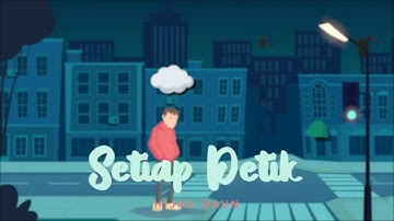 Hijau Daun - Setiap Detik (Official Lyric Video)