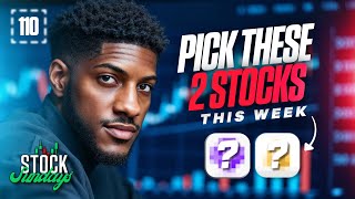 these plays could explode next week! Stock Sundays EP 110