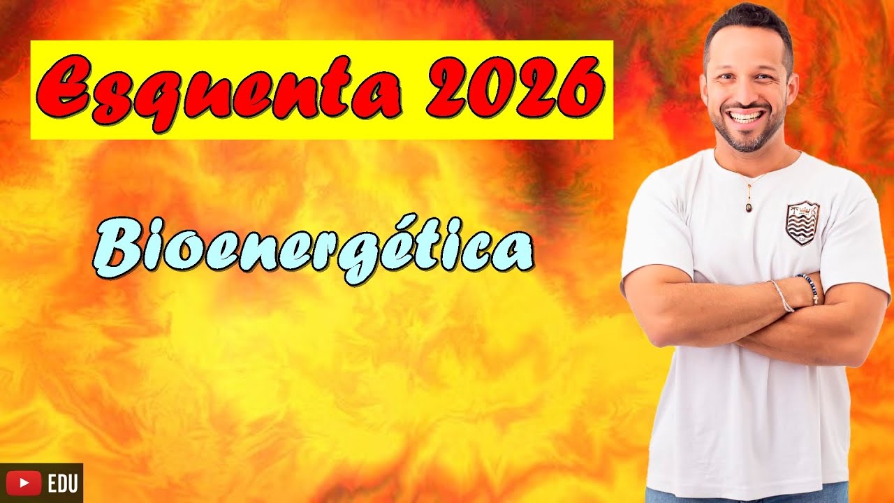 Questão de Bioenergética -  Esquenta 2026 -  Resolução de Questão