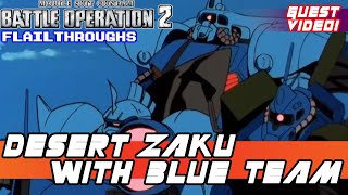 NOW WITH COMMENTARY! Gundam Battle Operation 2 Guest Video: MS-06D Desert Zaku With Blue Team