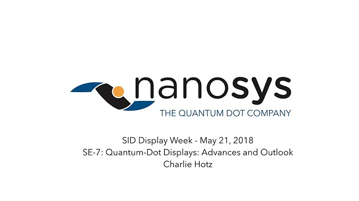 [SID Display Week 2018] Nanosys Quantum Dot Displays: Advances and Outlook