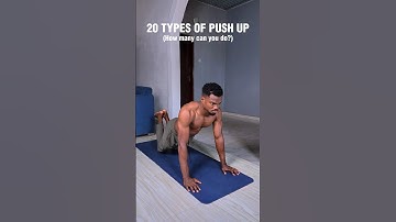 20 Types of PUSH UP ( Can you do all? )