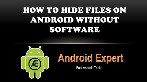 How To Hide Files Android Without Software | Hide File Folder Android Tablet Phone | Android Expert