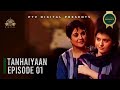 Tanhaiyaan Episode 1 | Classic Urdu Drama on PTV