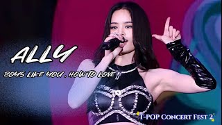 ALLY - Boys Like You , How To Love | PEPSI Presents T-POP Concert Fest 2 231015