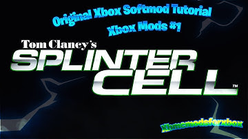 Xbox Mods #1 How to Softmod Your Original Xbox Splinter Cell Exploit