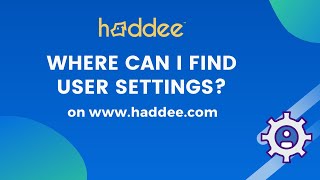 Where can I find user settings on the Haddee.com platform? screenshot 5