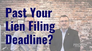 Details What to do if you are past your lien deadline News