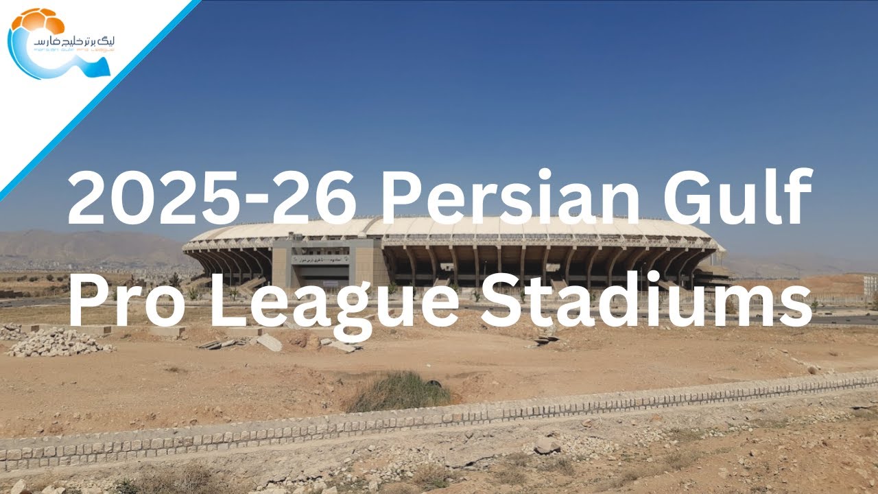 2025-26 Persian Gulf Pro League Stadiums