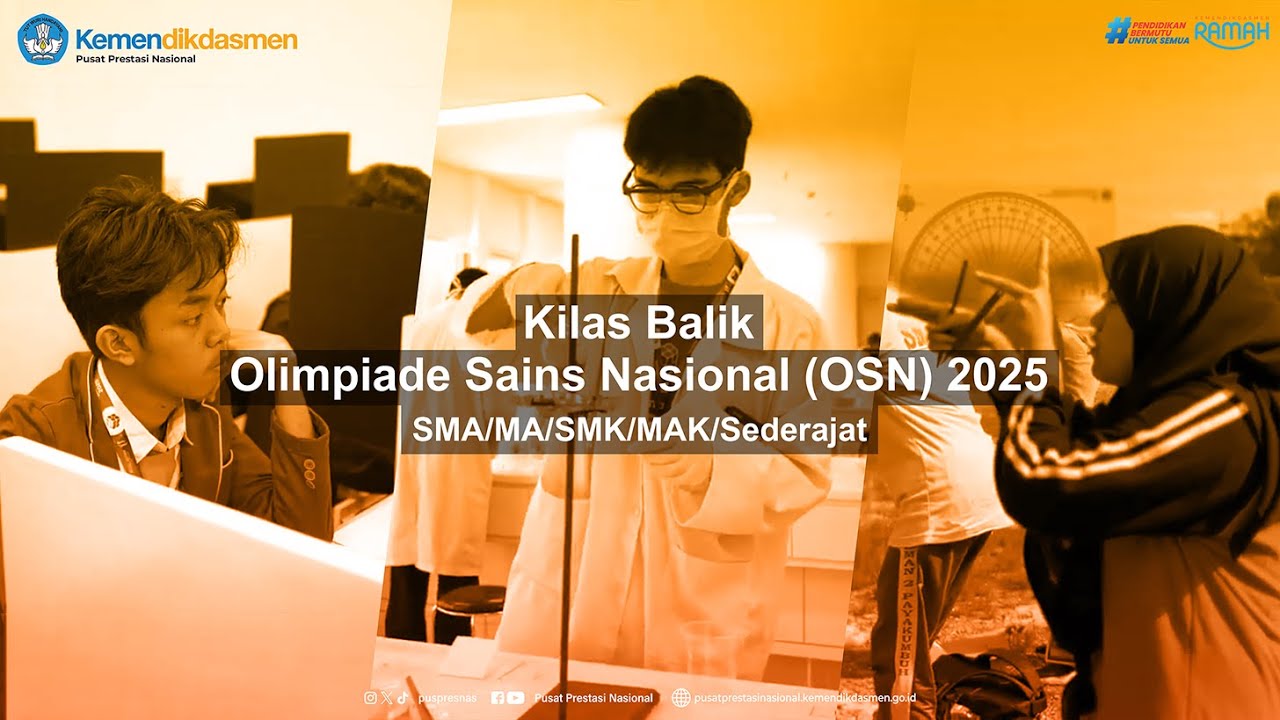 Kilas Balik Olimpiade Sains Nasional (OSN) SMA/SMK 2025