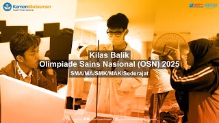 Kilas Balik Olimpiade Sains Nasional (OSN) SMA/SMK 2025