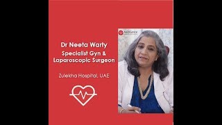 Dr Neeta Warty Gynaecology And Endoscopy Surgeon At Zulekha Hospital, Uae