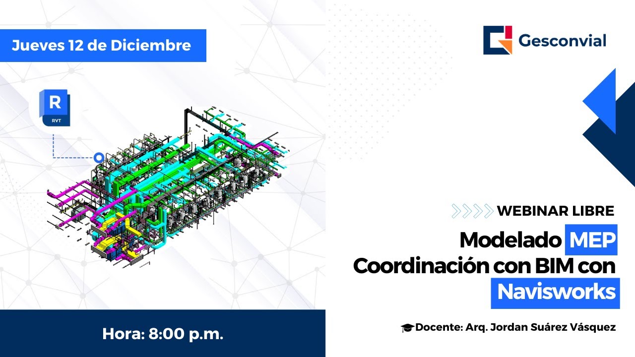 Webinar - Modelado MEP - Coordinación BIM con Navisworks