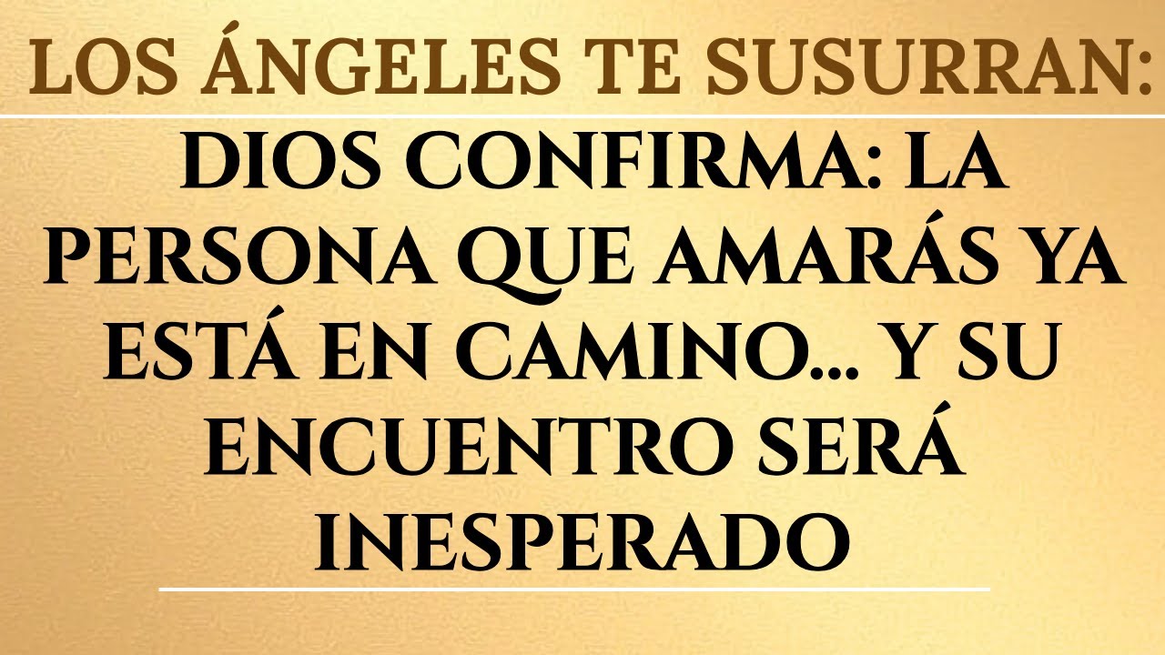 Dios susurra el amor que esperas está más cerca de lo que crees 💖 - YouTube