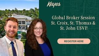 Global Broker Session: St. Croix, St. Thomas, and St. John, USVI Real Estate Insights!