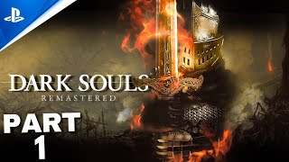 DARK SOULS REMASTERED Gameplay Walkthrough Part 1 (4K 60FPS PS5) No Commentary (FULL GAME)