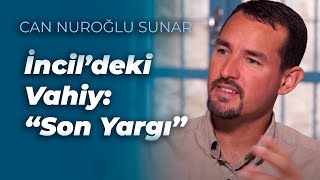 İncildeki Vahiy Son Yargı Nasıl Olacak? Kıyamet Günü - 11