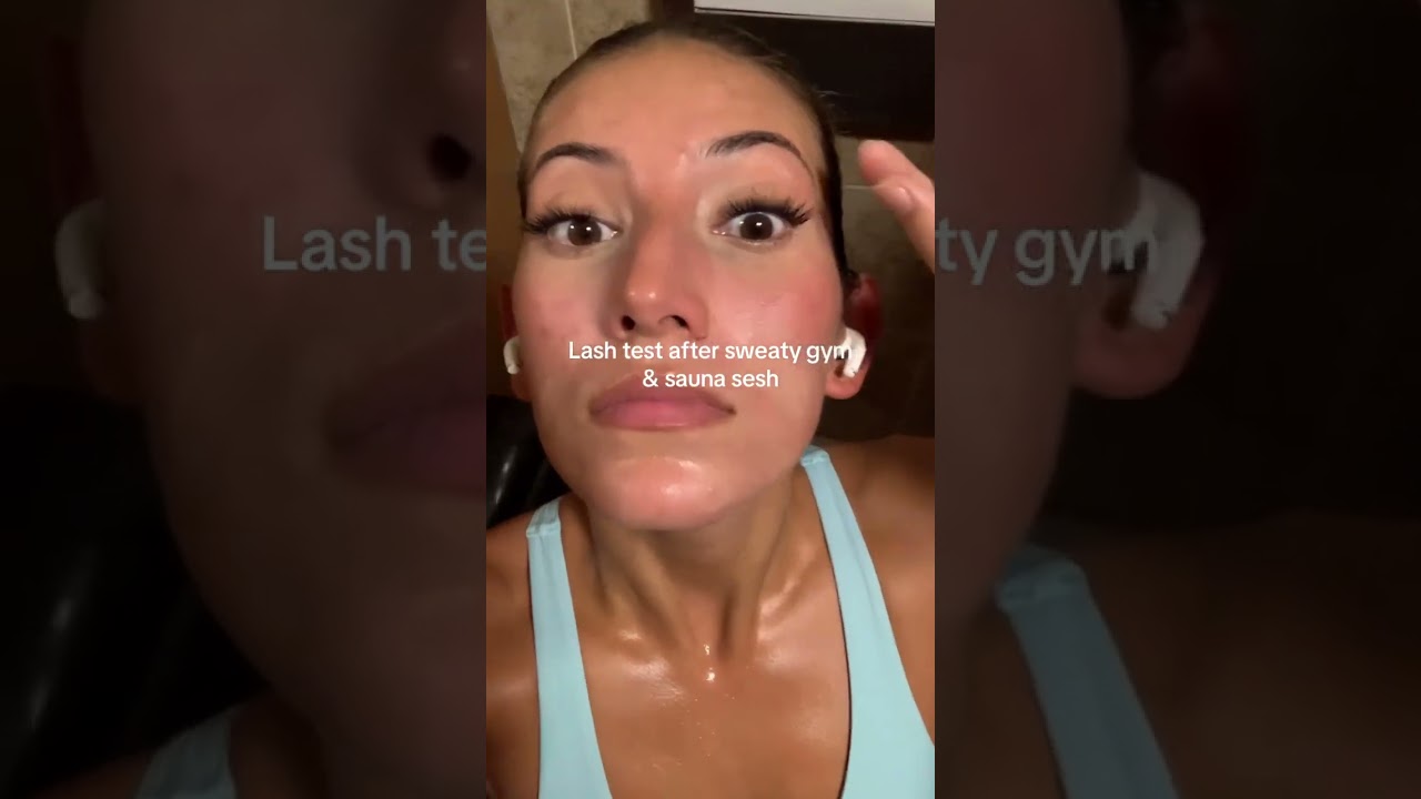 Lash test after sweaty gym & sauna sesh 