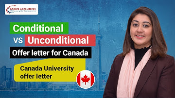 Conditional or unconditional offer letter for Canada  / Know how to sappy for collages / Study Visa