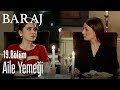 Aile yemeği - Baraj 19. Bölüm