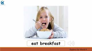 Explore our world 4: Unit 2: Day by day : Project