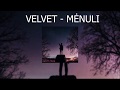 VELVET - MĖNULI (Lyrics)