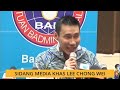 Sidang Media Khas Datuk Lee Chong Wei