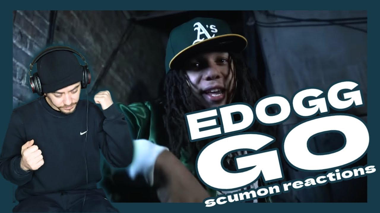 Edogg Twitter EDogg - Go / REACTION VIDEO - YouTube