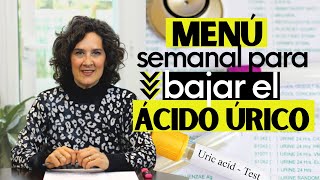 HIPERURICEMIA 👉MENÚ SEMANAL para bajar⬇ el ÁCIDO ÚRICO