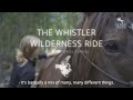 The whistler wilderness ride  horse riding holiday canada  globetrotting