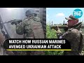 Russian marines storm ukrainian army trenches in novodonetsk  daring attack caught on cam