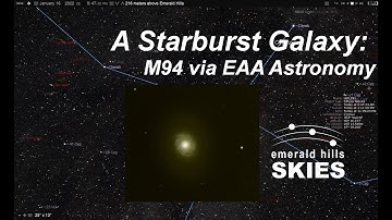 Messier 94: A Starburst Galaxy via Electronically-Assisted Astronomy (EAA) from Emerald Hills Skies