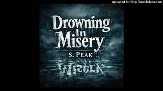 Drowning In Misery S. Peak