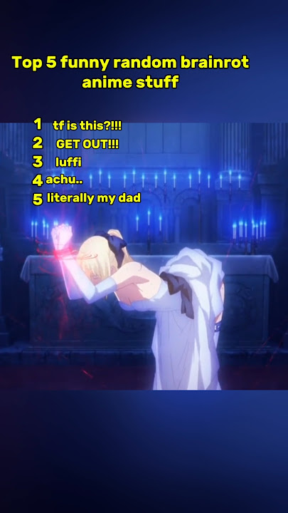 Top 5 Random Brainrot Anime Moments That Make Zero Sense (But We Love It) 😵💫🤣