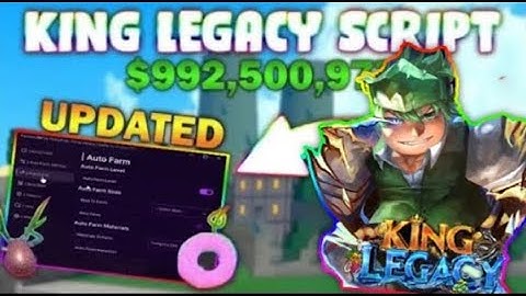 *NEW* King Legacy Script (PASTEBIN 2025) (AUTOFARM, FRUITS, KILLAURA, AUTO RAID, SKILLS)