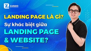 Landing Page là gì? Sự khác biệt giữa Landing Page và Website? | Zafago & Ladipage