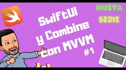 SwiftUI y COMBINE | Consumir un servicio REST y serializar JSON con MVVM - SwiftUI en español