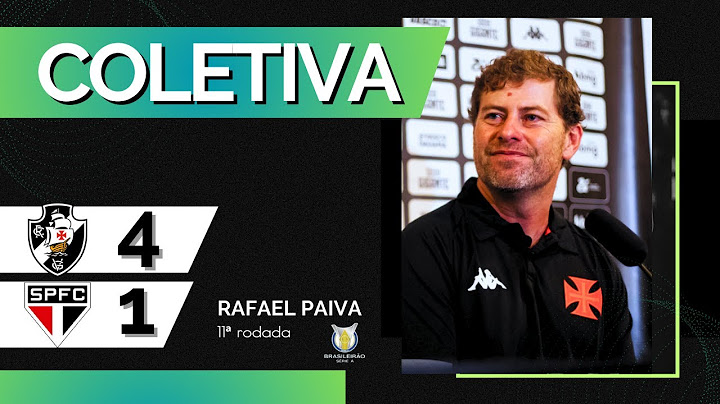 COLETIVA RAFAEL PAIVA | AO VIVO | VASCO 4 X 1 SÃO PAULO | 11ª RODADA DO BRASILEIRÃO 2024