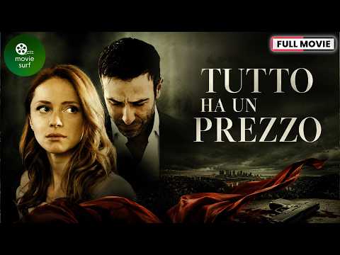 Tutto Ha Un Prezzo | Mia Topalian & Arianne Zucker | Film Thriller
