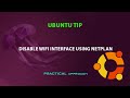 Ubuntu tip  disable wifi interface using netplan