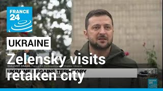 Ukraines Zelensky Visits Recently Retaken Strategic City Of Izium  France 24 English
