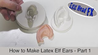 Famous How To Make Latex Elf Ears - Part 1 Net Worth
