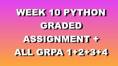 # week 10 Python Graded Assignment # all programming graded assignment#bs degree #iitm #python#