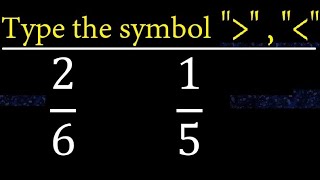 2/6 or 1/5 is greater than , less than , equal to . comparison of fractions