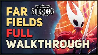 Far Fields Full Walkthrough Hollow Knight Silksong