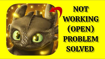 How To Solve Dragons(Rise Of Berk) App Not Working/Not Open Problem|| Rsha26 Solutions