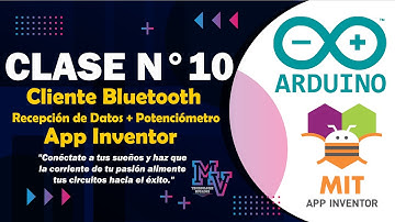 Clase 10: Cliente Bluetooth + Potenciómetro con App Inventor