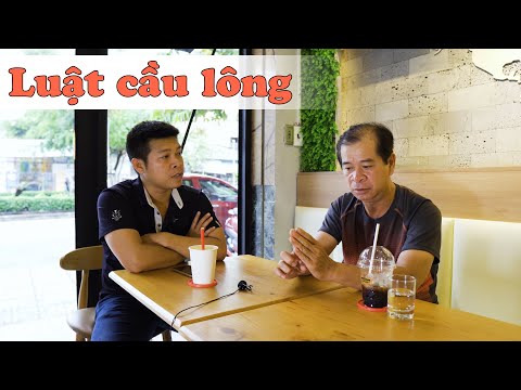 Video LUẬT cầu lông và CÁCH TÍNH ĐIỂM cầu lông cơ bản - youtube